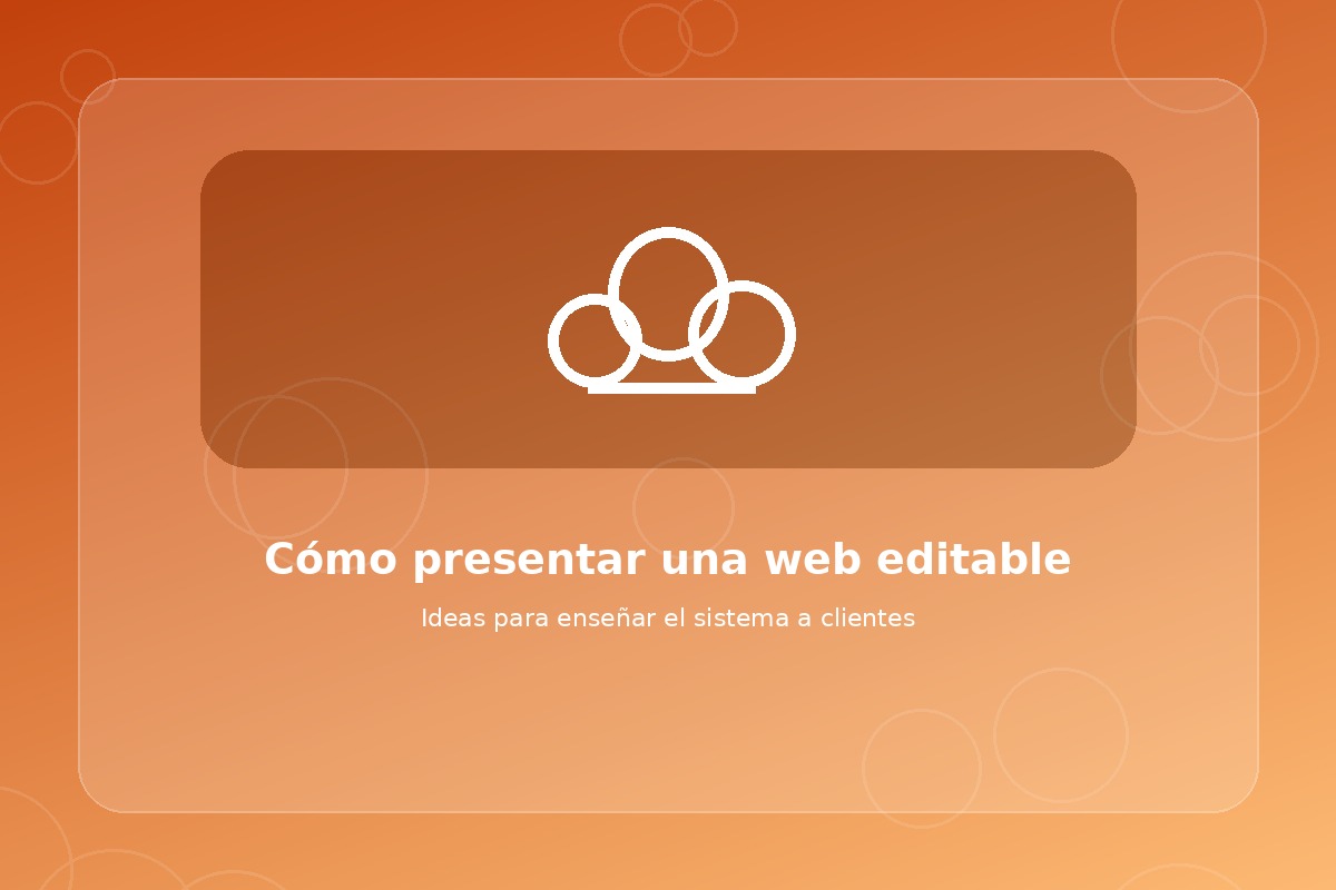 Cómo presentar una web editable a un cliente